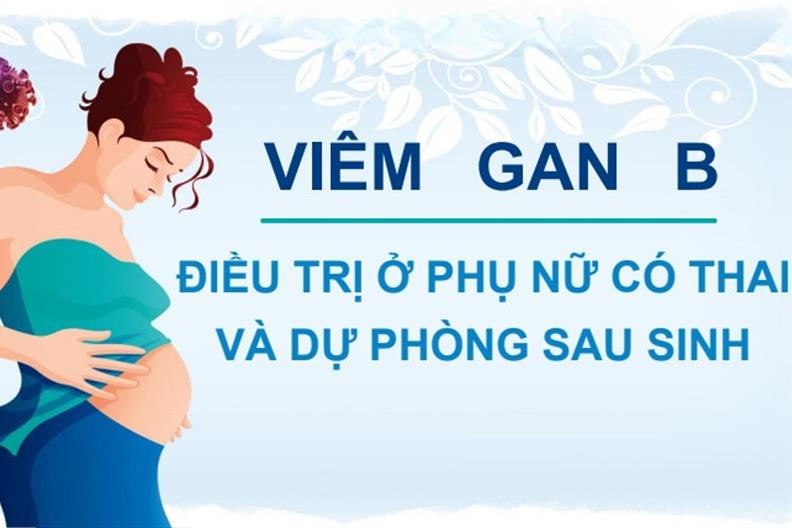Mẹ bị viêm gan B khi mang thai: Làm sao để con không bị lây nhiễm?