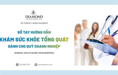 Sổ Tay Hướng Dẫn Khám Sức Khỏe Tổng Quát Dành Cho Quý Doanh Nghiệp