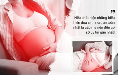 Các Dấu Hiệu Báo Chuyển Dạ Sinh Non – Mẹ Bầu Cần Biết!